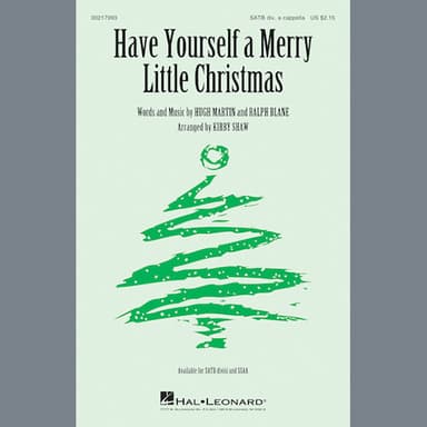 Have Yourself A Merry Little Christmas (arr. Kirby Shaw)