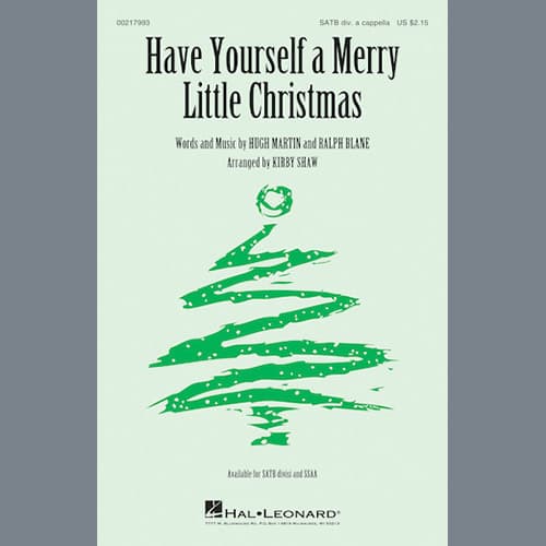 Have Yourself A Merry Little Christmas (arr. Kirby Shaw)