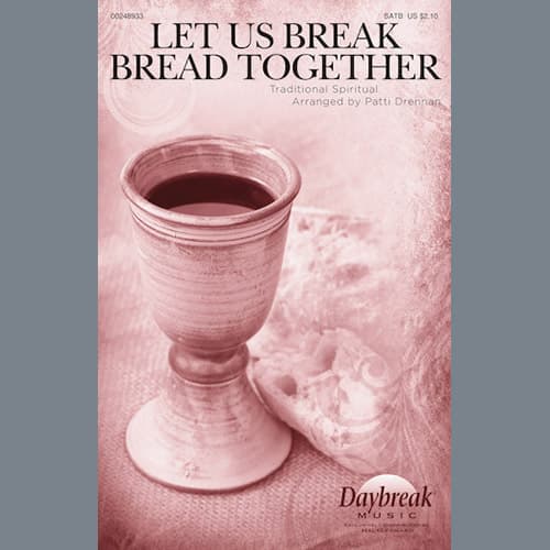 Let Us Break Bread Together