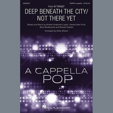 Deep Beneath The City/Not There Yet