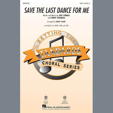 Save The Last Dance For Me (arr. Kirby Shaw)