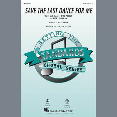 Save The Last Dance For Me (arr. Kirby Shaw)