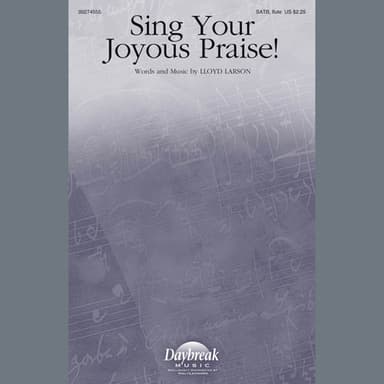 Sing Your Joyous Praise!