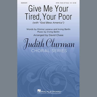 Give Me Your Tired, Your Poor (with "God Bless America") (arr. David Chase)