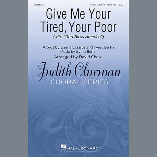 Give Me Your Tired, Your Poor (with "God Bless America") (arr. David Chase)
