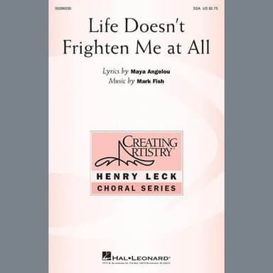 Life Doesn't Frighten Me at All