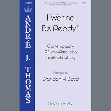 I Wanna Be Ready! (arr. Brandon A. Boyd)