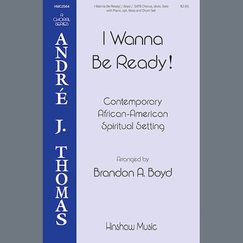 I Wanna Be Ready! (arr. Brandon A. Boyd)