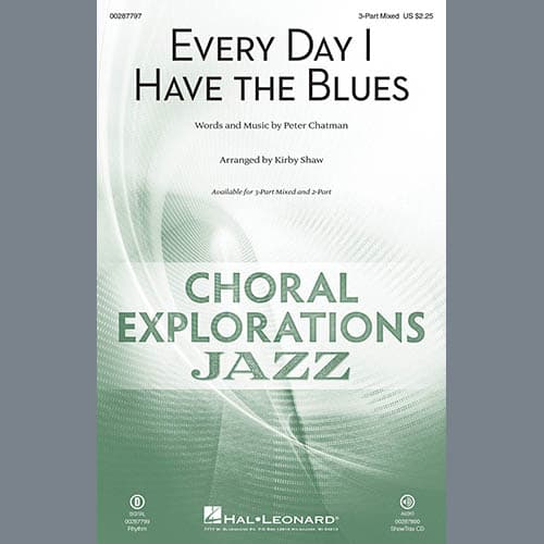 Every Day I Have The Blues (arr. Kirby Shaw)
