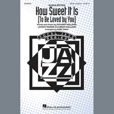 How Sweet It Is (To Be Loved By You) (arr. Kirby Shaw)