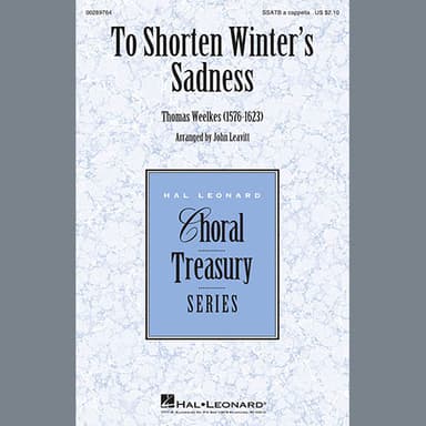 To Shorten Winter's Sadness (arr. John Leavitt)