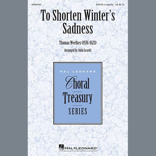 To Shorten Winter's Sadness (arr. John Leavitt)