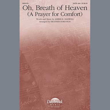Oh, Breath Of Heaven (A Prayer For Comfort) (arr. Heather Sorenson)