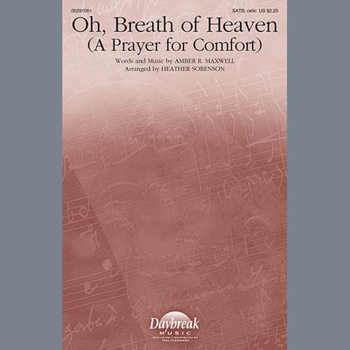 Oh, Breath Of Heaven (A Prayer For Comfort) (arr. Heather Sorenson)