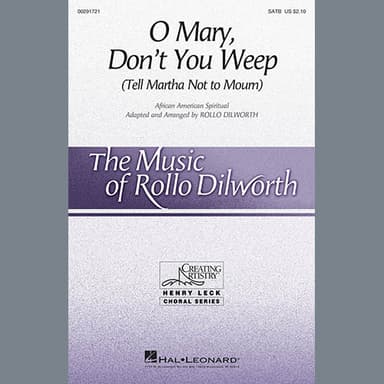 O Mary, Don't You Weep (Tell Martha Not to Mourn) (arr. Rollo Dilworth)