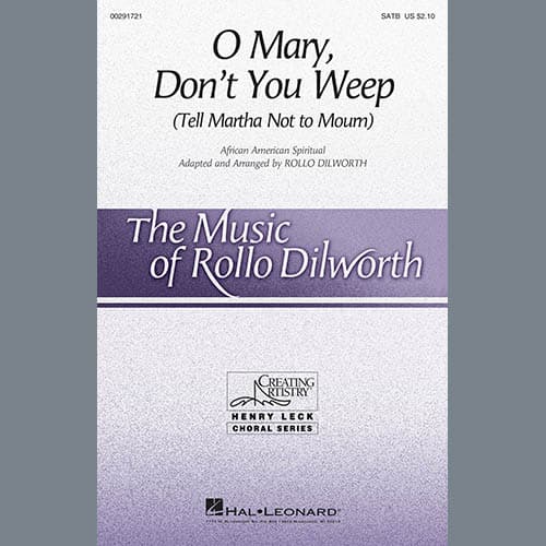 O Mary, Don't You Weep (Tell Martha Not to Mourn) (arr. Rollo Dilworth)