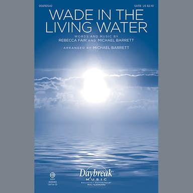 Wade In The Living Water