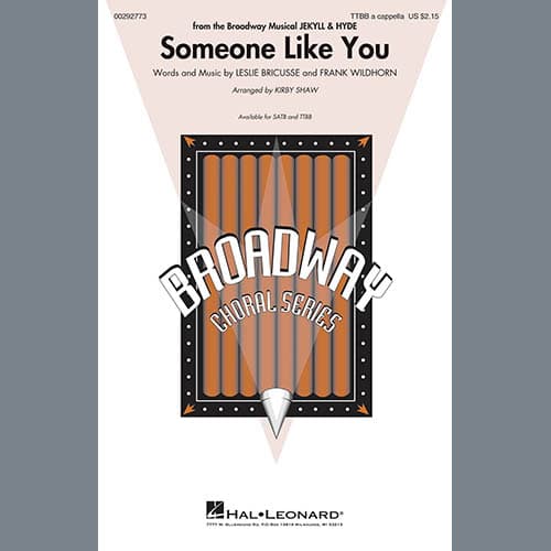 Someone Like You (from Jekyll & Hyde) (arr. Kirby Shaw)