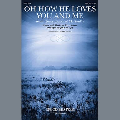Oh How He Loves You And Me (with "Jesus, Lover Of My Soul")
