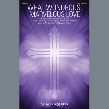 What Wondrous, Marvelous Love