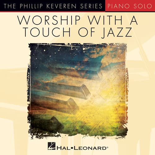 Before The Throne Of God Above [Jazz version] (arr. Phillip Keveren)