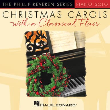 Angels We Have Heard On High [Classical version] (arr. Phillip Keveren)