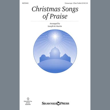 Christmas Songs Of Praise (arr. Joseph M. Martin)