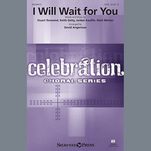 I Will Wait For You (arr. David Angerman)