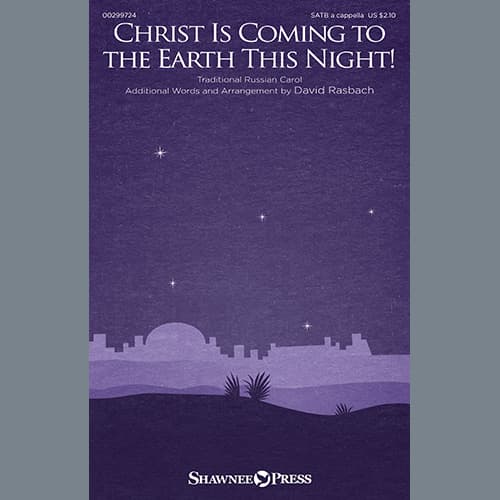 Christ Is Coming To The Earth This Night! (arr. David Rasbach)