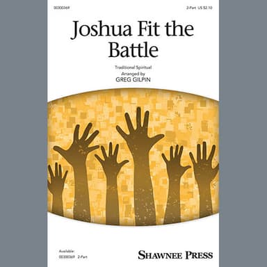 Joshua Fit The Battle (arr. Greg Gilpin)