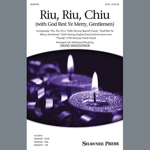 Riu, Riu, Chiu (with God Rest Ye Merry, Gentlemen) (arr. David Waggoner)