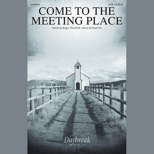 Come To The Meeting Place