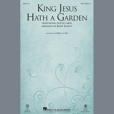 King Jesus Hath A Garden (arr. John Leavitt)