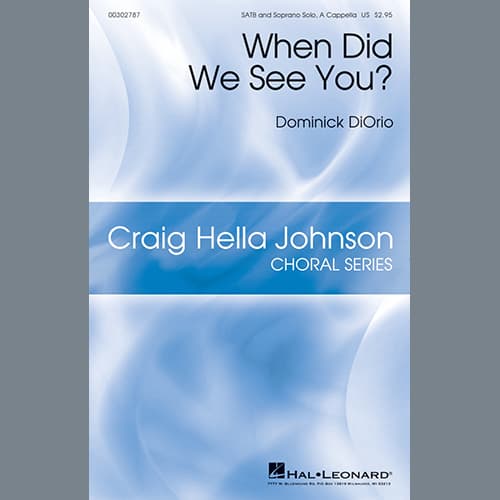 When Did We See You?