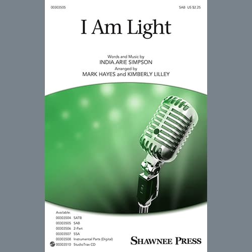 I Am Light (arr. Mark Hayes and Kimberly Lilley)