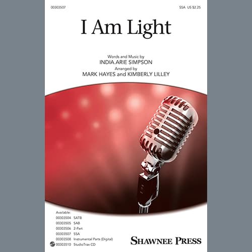 I Am Light (arr. Mark Hayes and Kimberly Lilley)