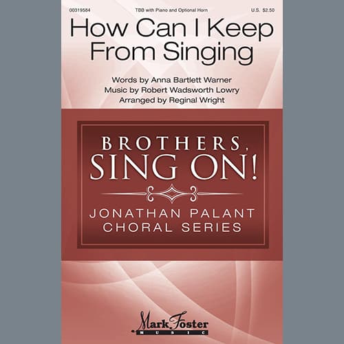 How Can I Keep from Singing (arr. Reginal Wright)