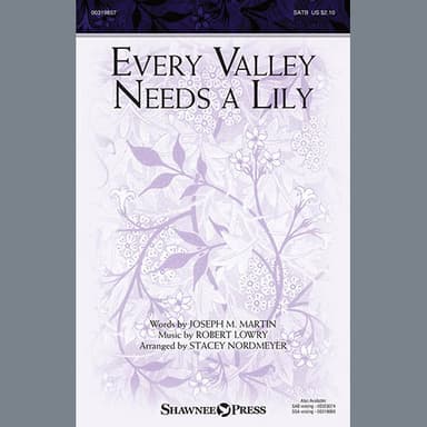 Every Valley Needs A Lily (arr. Stacey Nordmeyer)