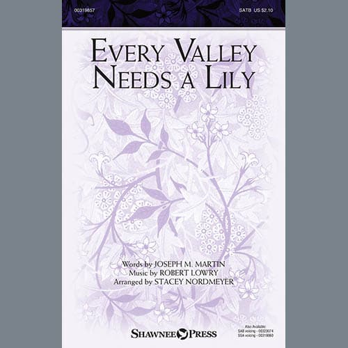 Every Valley Needs A Lily (arr. Stacey Nordmeyer)