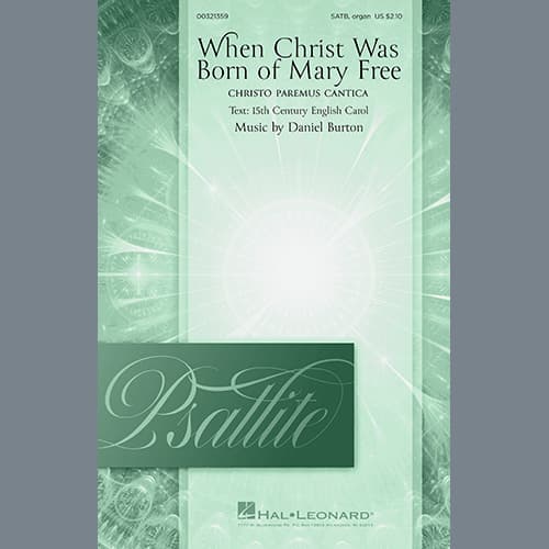 When Christ Was Born of Mary Free (Christo Paremus Cantica)