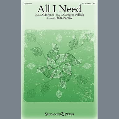 All I Need (arr. John Purifoy)