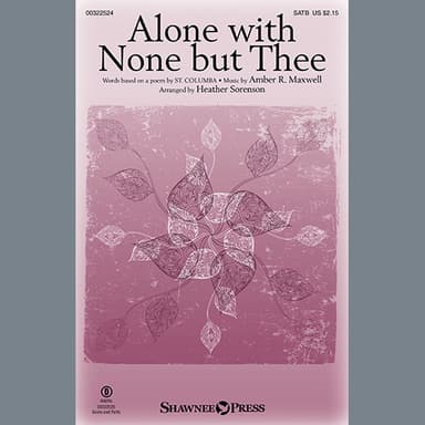 Alone With None But Thee (arr. Heather Sorenson)
