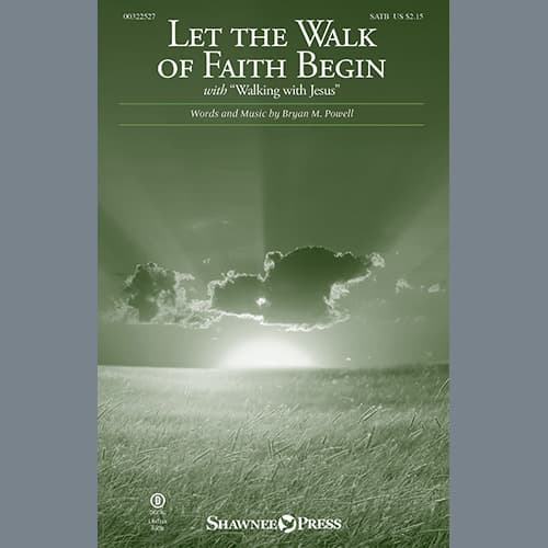 Let The Walk Of Faith Begin (with "Walking With Jesus")