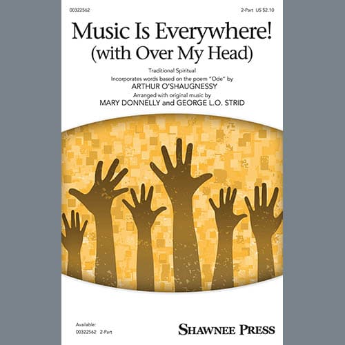Music Is Everywhere! (with "Over My Head") (arr. Marry Donnelly and George L.O. Strid)