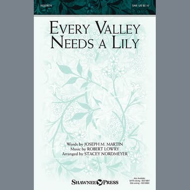 Every Valley Needs A Lily (arr. Stacey Nordmeyer)