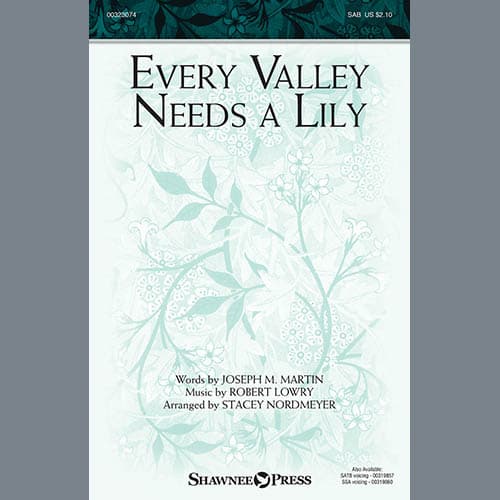 Every Valley Needs A Lily (arr. Stacey Nordmeyer)