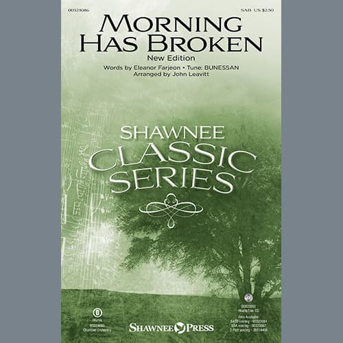 Morning Has Broken (New Edition) (arr. John Leavitt)
