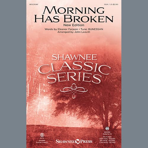 Morning Has Broken (New Edition) (arr. John Leavitt)