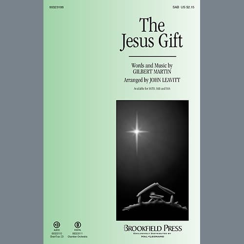 The Jesus Gift (arr. John Leavitt)