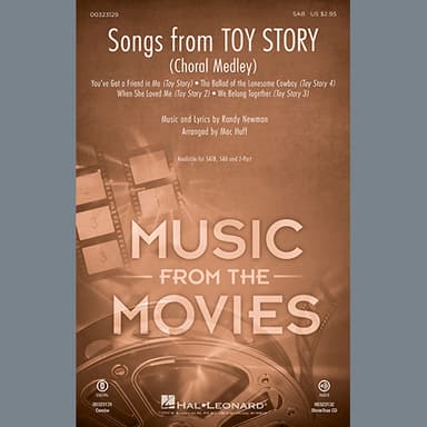 Songs from Toy Story (Choral Medley) (arr. Mac Huff)